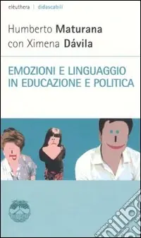 Compra Oggi Stesso Emozioni e linguaggio in educazione e politica