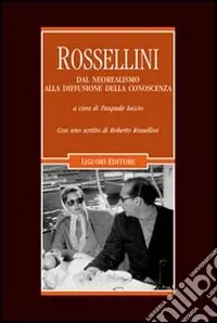 Scelto Dai Clienti Rossellini. Dal neorealismo alla diffusione della conoscenza