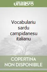 Ultimissimo Modello Vocabulariu sardu campidanesu italianu
