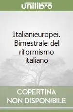 Ordina Subito Italianieuropei. Bimestrale del riformismo italiano