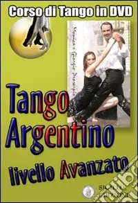 Offerta Video corso di tango argentino. Livello avanzato. Con DVD