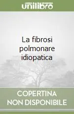 La fibrosi polmonare idiopatica Prezzo Ridotto