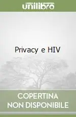 Privacy e HIV Occasione Imperdibile