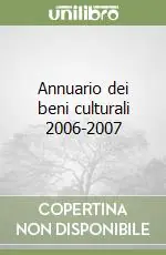 Annuario dei beni culturali 2006-2007 Super Prezzo