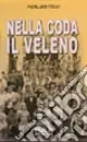 Consegna Rapida Nella coda il veleno
