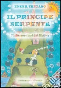 Economico Il principe serpente. Fiabe popolari del Molise