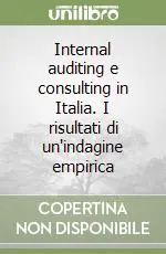 Internal auditing e consulting in Italia. I risultati di un‘indagine empirica A Buon Prezzo