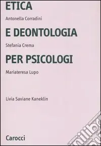 Etica e deontologia per psicologi Ultimissimo Modello
