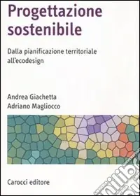 Offerta Progettazione sostenibile. Dalla pianificazione territoriale all‘ecodesign. Ediz. illustrata
