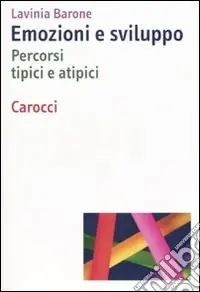 Emozioni e sviluppo. Percorsi tipici e atipici Ultimissimo Modello