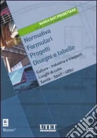 Banca dati Progettare. Metodi, tecniche, norme, realizzazioni. DVD-ROM Spedizione Espresso