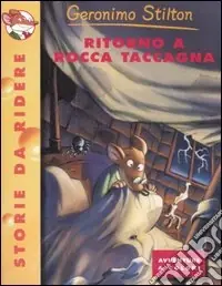 Ritorno a Rocca Taccagna. Ediz. illustrata Prezzo Conveniente