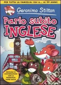 Parlo subito inglese. Ediz. illustrata Ordina Subito
