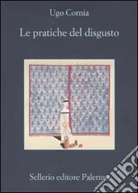 Spedito Oggi Le pratiche del disgusto