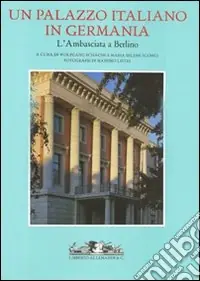 Promozione Esclusiva Un palazzo italiano in Germania. L‘Ambasciata a Berlino