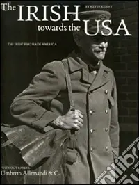 The Irish towards the Usa. The Irish who made America Must-Have