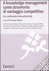 Il knowledge management come strumento di vantaggio competitivo. Un confronto intersettoriale Occasione