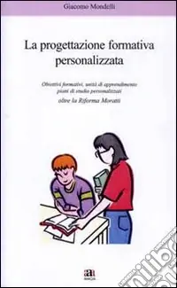 Spedito Oggi Progettazione formativa personalizzata oltre la riforma Moratti