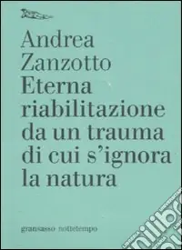 Promo Stagionale Eterna riabilitazione da un trauma di cui s‘ignora la natura