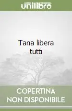 Spedito Oggi Tana libera tutti