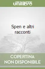 Spen e altri racconti Miglior Prezzo
