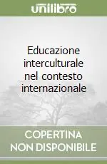 Educazione interculturale nel contesto internazionale Promozione Esclusiva
