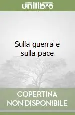 Prezzo Basso Sulla guerra e sulla pace
