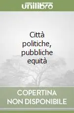 Città politiche, pubbliche equità Super Prezzo