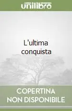L‘ultima conquista Occasione