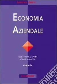 Prezzo Scontato Economia aziendale. Per le Scuole superiori. Vol. 4