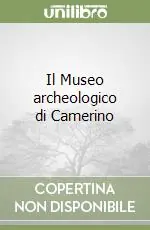 Saldi Il Museo archeologico di Camerino