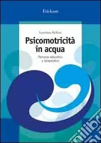 Must-Have Psicomotricità in acqua. Percorso educativo e terapeutico