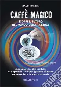 Prezzo Ridotto Caffè magico. Scopri il futuro nel fondo della tazzina