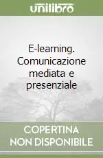 E-learning. Comunicazione mediata e presenziale Prezzo Di Fabbrica