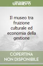 Sconto Il museo tra fruizione culturale ed economia della gestione