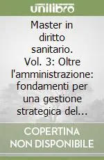 Master in diritto sanitario. Vol. 3 Oltre l‘amministrazione fondamenti per una gestione strategica del personale Pagamento Sicuro