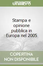 Stampa e opinione pubblica in Europa nel 2005 Sconto