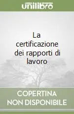 La certificazione dei rapporti di lavoro Occasione