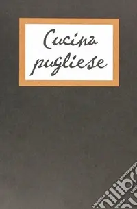 Offerta Speciale Cucina pugliese fra dominazioni, riti e miti