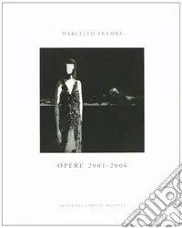 Opere 2001-2006 Offerta Limitata