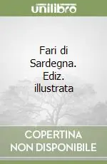 Miglior Prezzo Fari di Sardegna. Ediz. illustrata