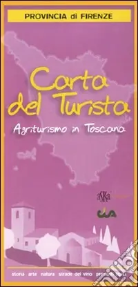 Spedito Oggi Carta del turista. Provincia di Firenze. Agriturismo in Toscana
