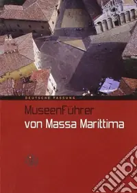 Ultime Pezzi Mussen Fürher von Massa Marittima