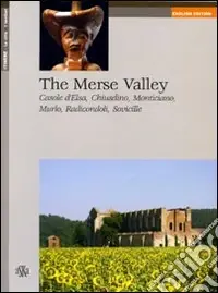 The Merse valley. Casole d‘Elsa, Chiusdino, Monticiano, Murlo, Radicondoli, Sovicille Saldi