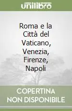 Nuova Collezione Roma e la Città del Vaticano, Venezia, Firenze, Napoli