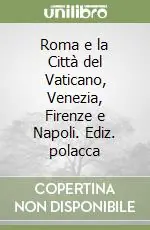 Ordina Subito Roma e la Città del Vaticano, Venezia, Firenze e Napoli. Ediz. polacca