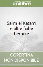 Salim el Katami e altre fiabe berbere Prezzo Basso