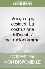 A Buon Prezzo Voci, corpi, desideri. La costruzione dell‘identità nel melodramma