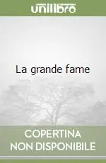 Prezzo Conveniente La grande fame