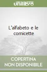 L‘alfabeto e le cornicette Prezzo Ridotto